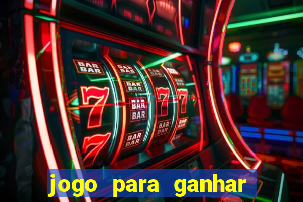 jogo para ganhar dinheiro de verdade no pix na hora